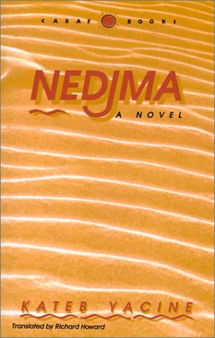 Cover for Kateb, Yacine, · Nedjma - CARAF Books: Caribbean and African Literature Translated from French (Paperback Book) (1991)