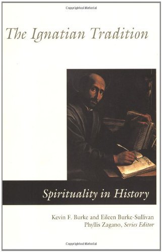 Cover for Sj Kevin F. Burke · The Ignatian Tradition (Spirituality in History) (Pocketbok) [First edition] (2009)