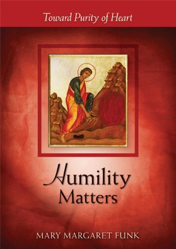 Cover for Mary Margaret Funk · Humility Matters: Toward Purity of Heart - The Matters Series (Taschenbuch) (2013)