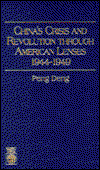 Cover for Peng Deng · China's Crisis and Revolution Through American Lenses, 1944-1949 (Hardcover Book) (1994)