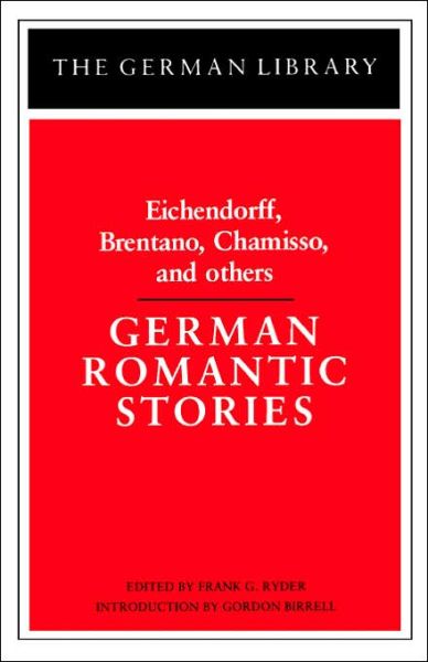 German Romantic Stories - German Library S. - Joseph Freiherr Von Eichendorff - Books - Bloomsbury Publishing PLC - 9780826403131 - July 1, 1988