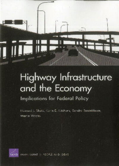 Cover for Howard J. Shatz · Highway Infrastructure and the Economy: Implications for Federal Policy (Paperback Book) (2011)