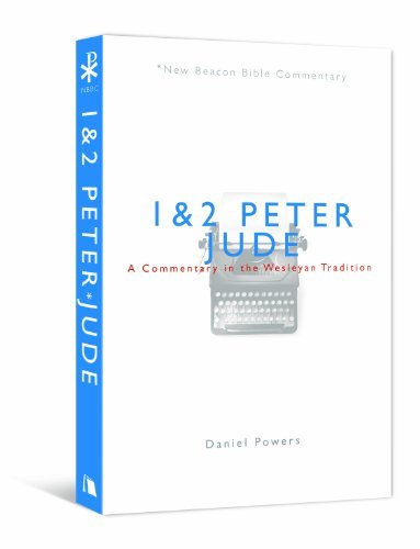 Cover for Powers Daniel G. Powers · 1 &amp; 2 Peter / Jude: A Commentary in the Wesleyan Tradition - New Beacon Bible Commentary (Pocketbok) (2010)
