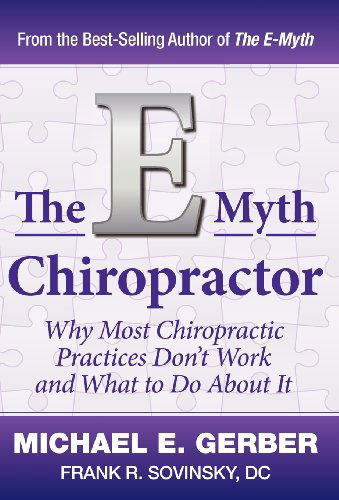 Cover for Dc. Frank R. Sovinsky · The E-myth Chiropractor (Hardcover Book) (2011)