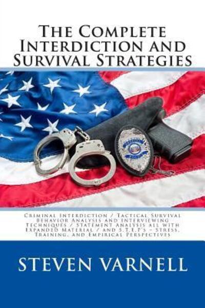 Cover for Steven Varnell · The Complete Interdiction and Survival Strategies (Paperback Book) (2015)