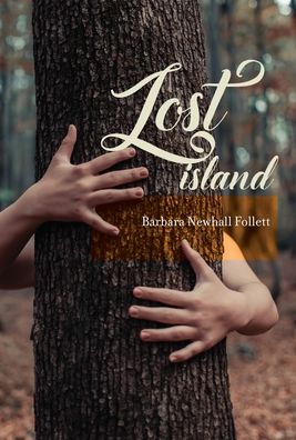 Cover for Barbara Newhall Follett · Lost Island Plus Three Stories and an Afterword (Book) (2020)