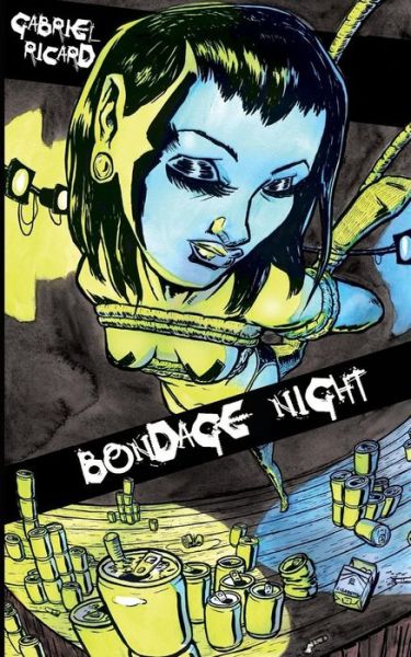 Bondage Night - Gabriel Ricard - Książki - Moran Press - 9780997949131 - 13 lutego 2017