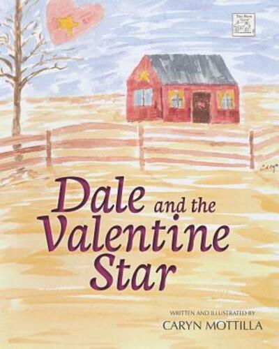 Cover for Caryn Mottilla · Dale and the Valentine Star (Paperback Book) (2019)