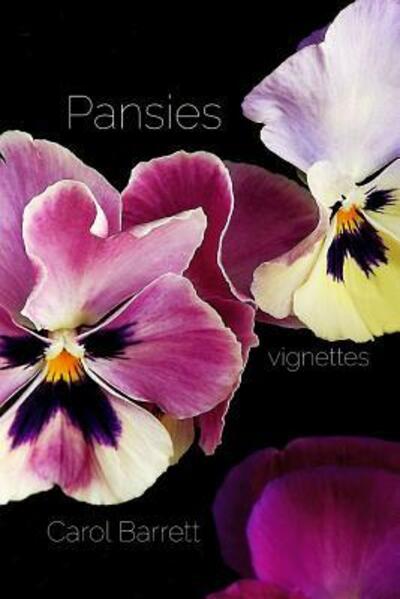 Pansies - Carol Barrett - Books - Sonder Press - 9780999750131 - November 20, 2018