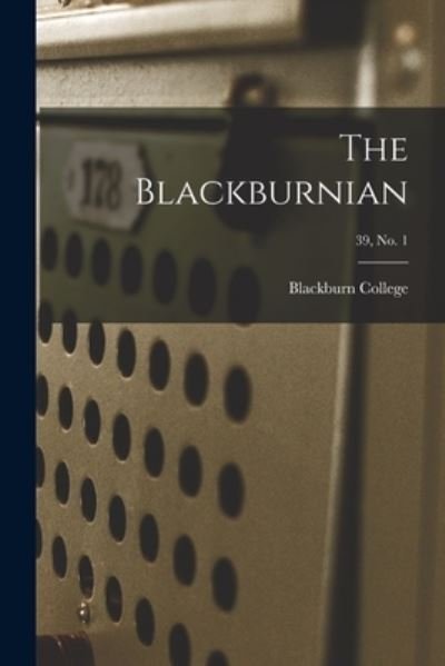 Cover for Blackburn College · The Blackburnian; 39, no. 1 (Taschenbuch) (2021)
