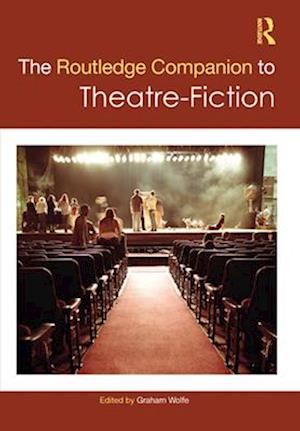Cover for The Routledge Companion to Theatre-Fiction - Routledge Literature Handbooks (Paperback Book) (2025)