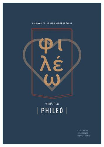 Cover for Lifeway Students · Phileó - Teen Devotional : 30 Days to Loving Others Well (Paperback Book) (2021)