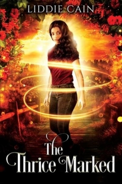 The Thrice Marked: A Paranormal Reverse Harem Romance - Rozalyn Hunt - Liddie Cain - Bøger - Indy Pub - 9781087885131 - 14. juli 2020