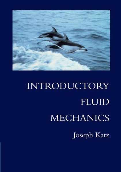 Cover for Katz, Joseph (San Diego State University) · Introductory Fluid Mechanics (Paperback Book) (2014)