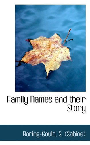 Cover for Baring-gould S. (Sabine) · Family Names and Their Story (Paperback Book) (2009)