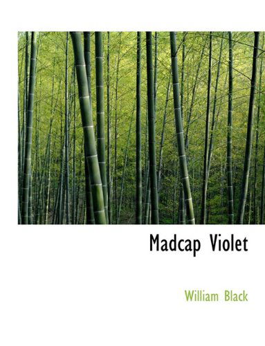 Cover for William Black · Madcap Violet (Paperback Book) (2011)