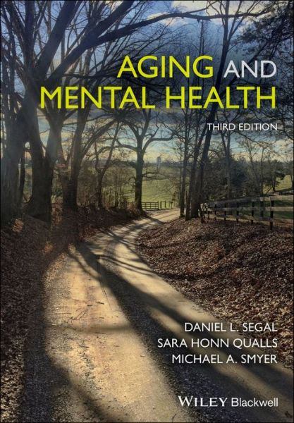 Cover for Segal, Daniel L. (University of Colorado, Colorado Springs, CO) · Aging and Mental Health - Understanding Aging (Paperback Book) (2018)