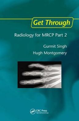 Cover for Gurmit Singh · Get Through Radiology for MRCP Part 2 - Get Through (Hardcover Book) (2017)