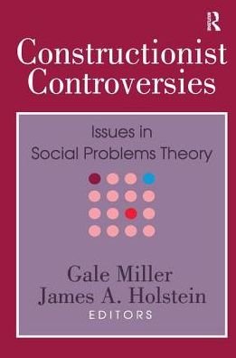 Cover for Gale Miller · Constructionist Controversies: Issues in Social Problems Theory (Gebundenes Buch) (2017)