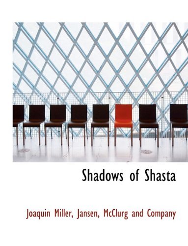 Cover for Joaquin Miller · Shadows of Shasta (Paperback Book) (2010)