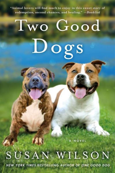 Cover for Susan Wilson · Two Good Dogs: A Novel (Paperback Book) (2018)