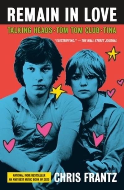 Cover for Chris Frantz · Remain in Love: Talking Heads, Tom Tom Club, Tina (Paperback Bog) (2021)
