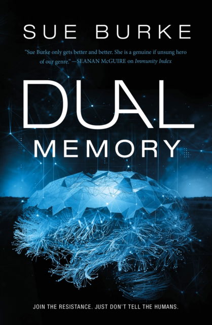 Cover for Sue Burke · Dual Memory (Hardcover Book) (2023)