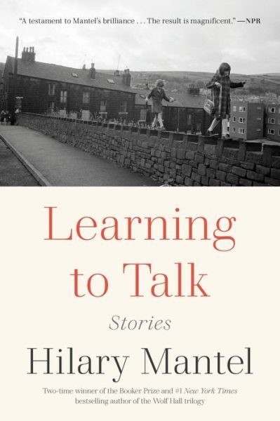Learning to Talk: Stories - Hilary Mantel - Bøker - Henry Holt and Co. - 9781250825131 - 26. september 2023