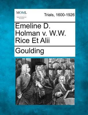 Cover for Goulding · Emeline D. Holman V. W.w. Rice et Alii (Paperback Bog) (2012)