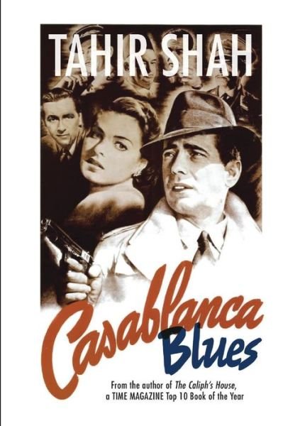 Cover for Tahir Shah · Casablanca Blues, Paperback (Paperback Book) (2013)