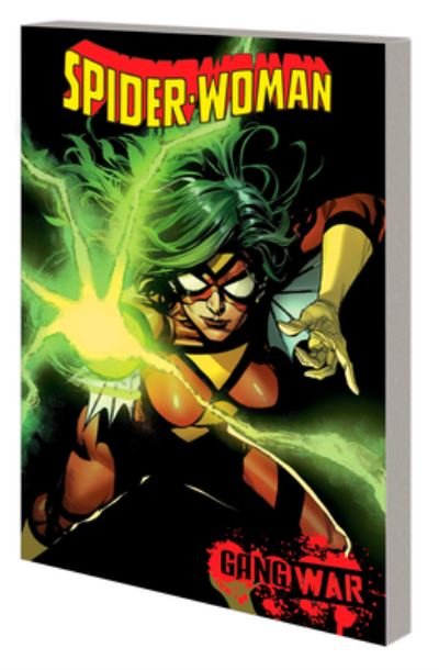 Cover for Steve Foxe · Spider-Woman by Steve Foxe Vol.1: Gang War (Paperback Book) (2024)