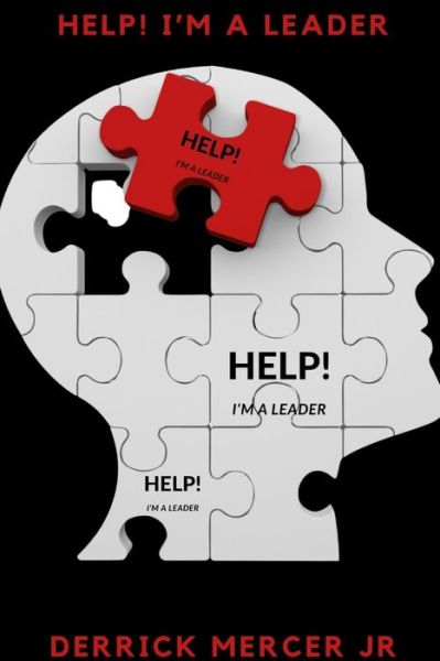 Cover for Derrick Mercer Jr · Help Im a Leader (Paperback Book) (2021)