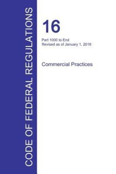 Cover for Office of the Federal Register · Code of Federal Regulations Title 16, Volume 2, January 1, 2016 (Paperback Book) (2016)