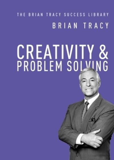 Cover for Brian Tracy · Creativity and Problem Solving (Paperback Book) (2019)