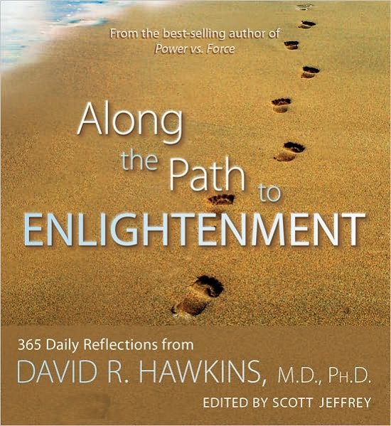 Cover for David R. Hawkins M.d.  Ph.d. · Along the Path to Enlightenment: 365 Daily Reflections from David R. Hawkins (Paperback Bog) (2011)
