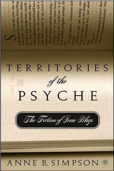 Cover for A. Simpson · Territories of the Psyche: The Fiction of Jean Rhys (Hardcover Book) [2005 edition] (2005)