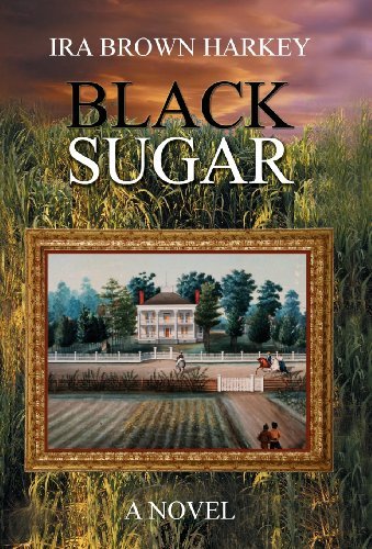 Cover for Ira Brown Harkey · Black Sugar (Innbunden bok) (2009)