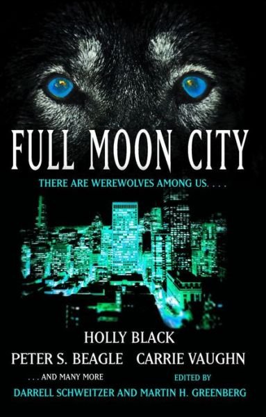 Cover for Darrell Schweitzer · Full Moon City (Taschenbuch) (2010)
