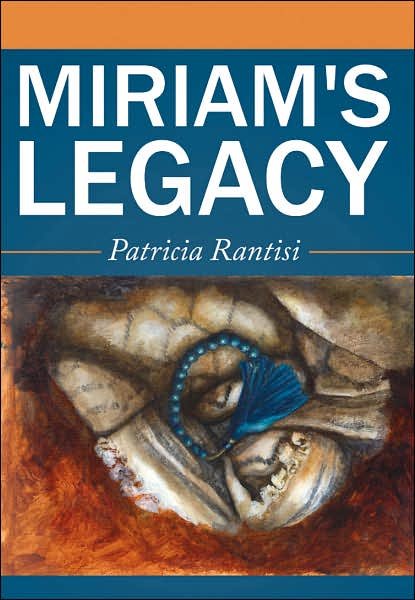 Cover for Patricia Rantisi · Miriam's Legacy (Innbunden bok) (2007)