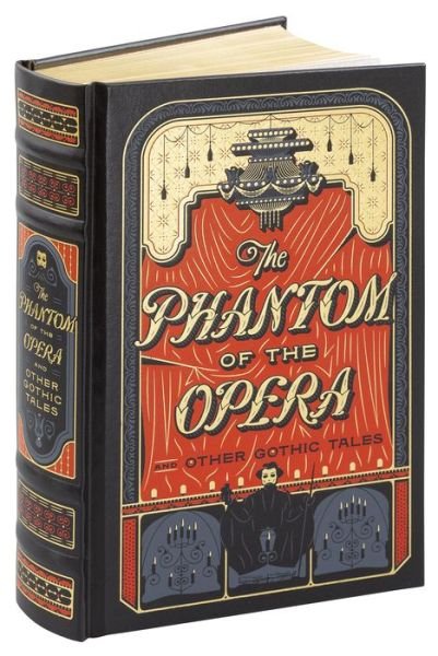 Cover for The Phantom of the Opera and Other Gothic Tales - Barnes &amp; Noble Leatherbound Classics (Inbunden Bok) [General, Bonded Leather edition] (2018)