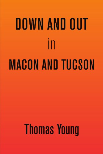 Cover for Thomas Young · Down and out in Macon and Tucson (Paperback Book) (2009)