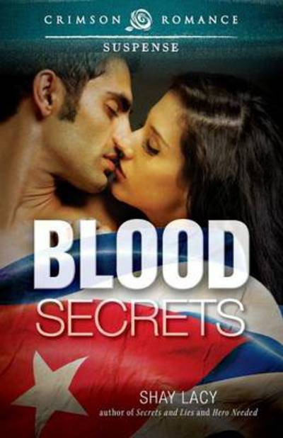 Cover for Shay Lacy · Blood Secrets (Paperback Book) (2014)