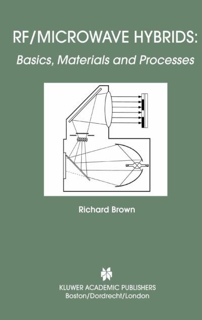 Cover for Richard Brown · RF/Microwave Hybrids: Basics, Materials and Processes (Paperback Book) [Softcover reprint of the original 1st ed. 2003 edition] (2010)