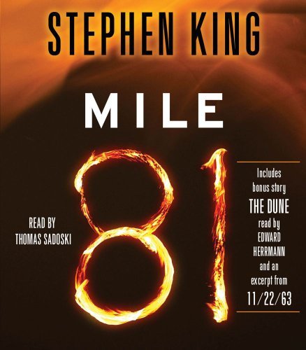 Mile 81: Includes Bonus Story 'the Dune' - Stephen King - Äänikirja - Simon & Schuster Audio - 9781442349131 - tiistai 10. tammikuuta 2012