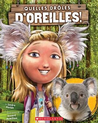 Cover for Sandra Markle · Quelles Dr?les d'Oreilles! (Paperback Book) (2017)