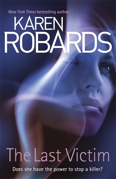 Cover for Karen Robards · The Last Victim - Dr Charlotte Stone (Pocketbok) (2013)