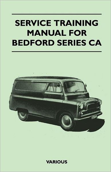 Cover for Service Training Manual for Bedford Series Ca (Paperback Book) (2010)