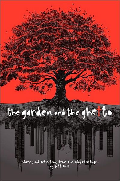 Cover for Jeff Deel · The Garden and the Ghetto (Paperback Book) (2011)