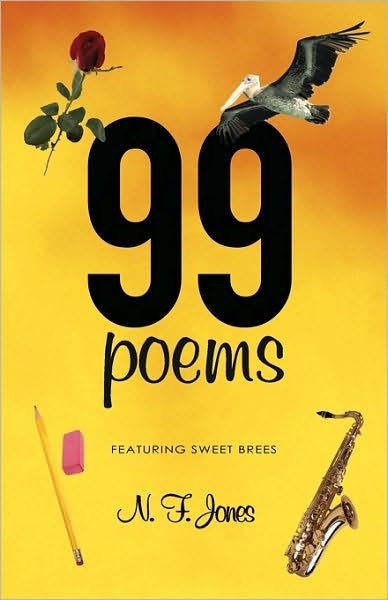 Cover for N F Jones · 99 Poems (Paperback Bog) (2010)