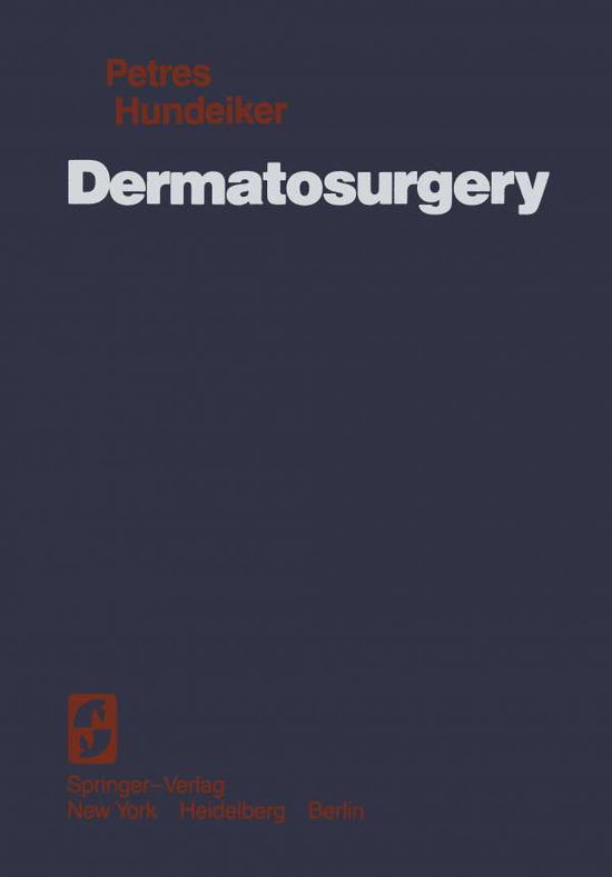 Cover for Johannes Petres · Dermatosurgery (Taschenbuch) [Softcover Reprint of the Original 1st Ed. 1978 edition] (2012)